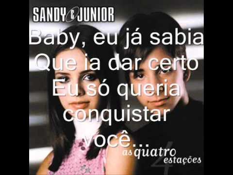 Baby eu ja sabia - Sandy e junior (Legendado)