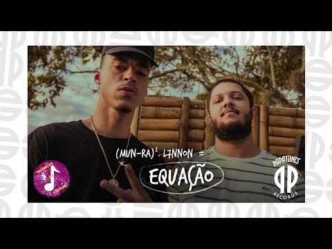 Mun-Rá feat. L7NNON - Equação + LETRA/DOWNLOAD