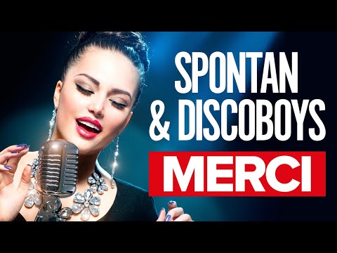 Spontan & Discoboys - Merci (Oficjalny teledysk)