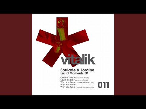 Wish You Were (Soulade Reconstruction)