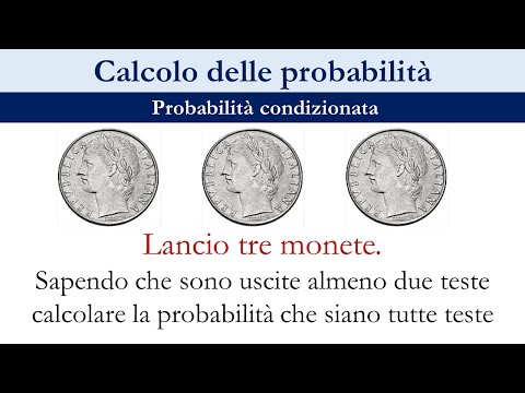 1.4 Probabilità lancio monete - Probabilità condizionata - La risposta non è 50%