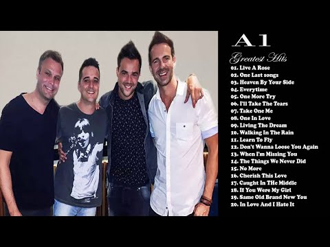 A1 Greatest Hits Full Album - A1 Best Songs - A1 Collection 2019