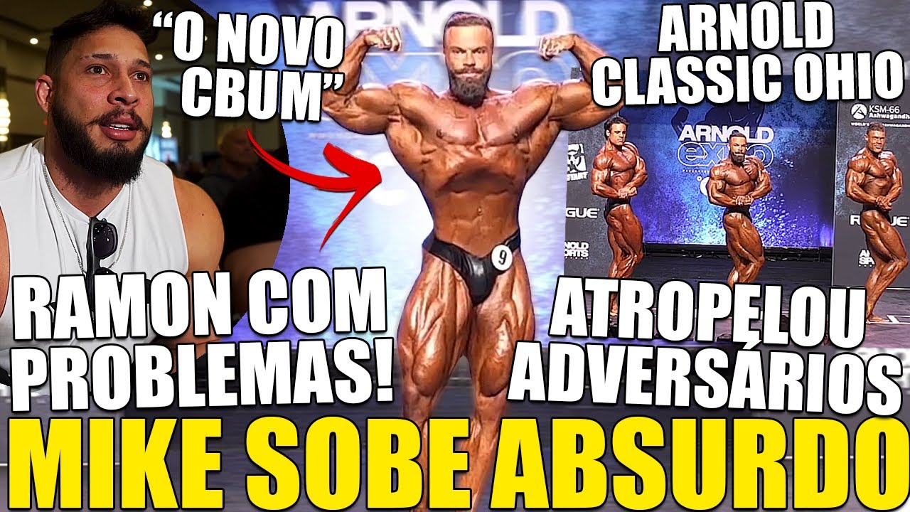 MIKE CAMPEÃO DO ARNOLD E RAMON COM PROBLEMAS GRAVES PARA O OLYMPIA? PRÉVIAS DO ARNOLD CLASSIC OHIO