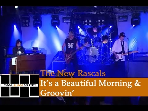 The New Rascals Live- It's A Beautiful Morning & Groovin'