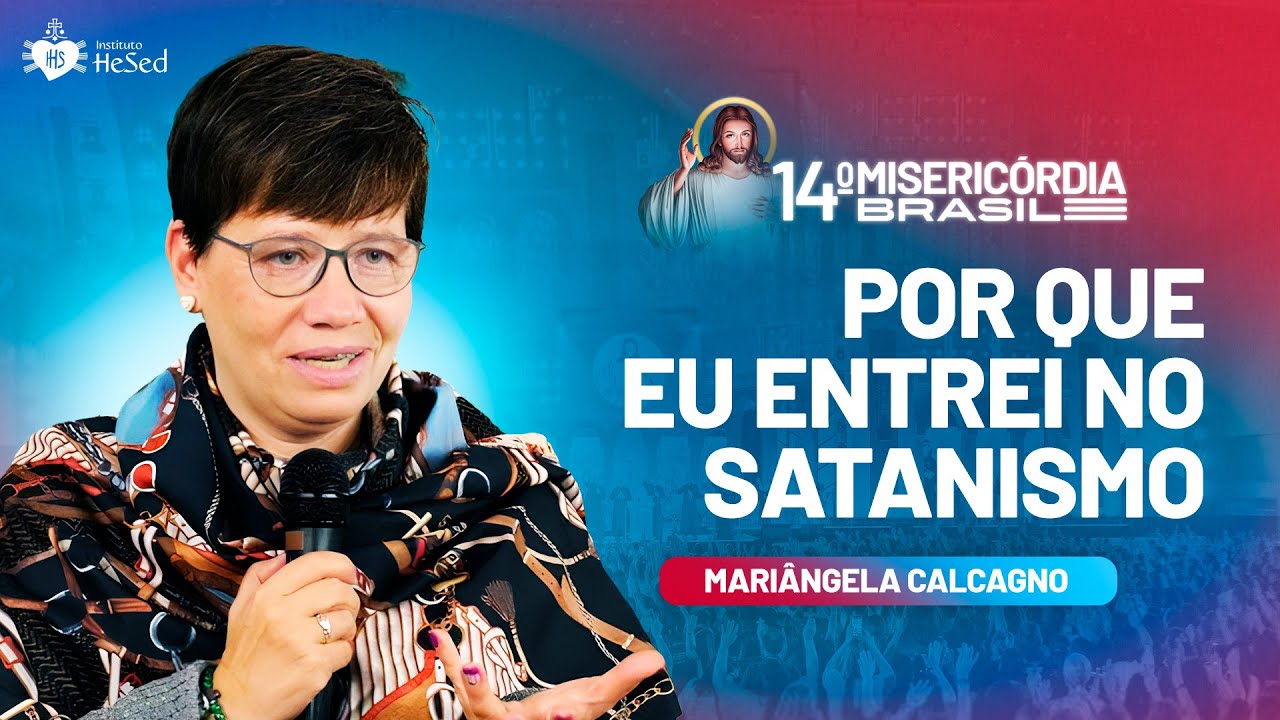 Testemunho - Parte 1 - Mariângela Calcagno - Ex-Satanista | Misericórdia Brasil 2025