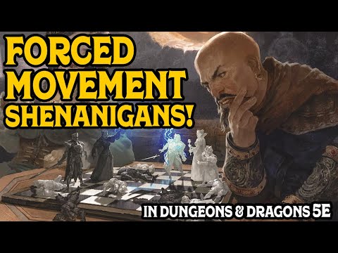 Amazing Combinations for Forced Movement Shenanigans in Dungeons & Dragons 5e