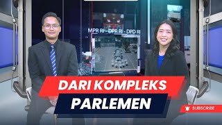 DARI KOMPLEKS PARLEMEN (EPISODE 15 TAHUN 2025)