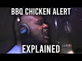 BBQ Chicken Alert EXPLAINED
