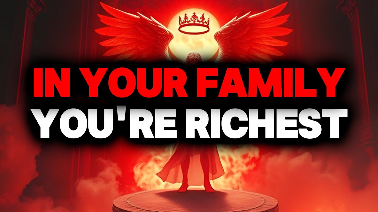 CHOSEN ONE, YOU'RE ABOUT TO BE THE WEALTHIEST IN YOUR FAMILY – YOU'RE RICHEST🌟