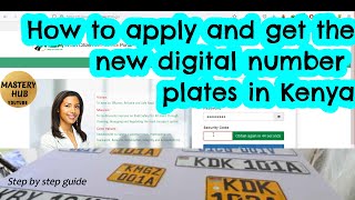 How to apply and get the new generation number plates in Kenya | A step by step guide