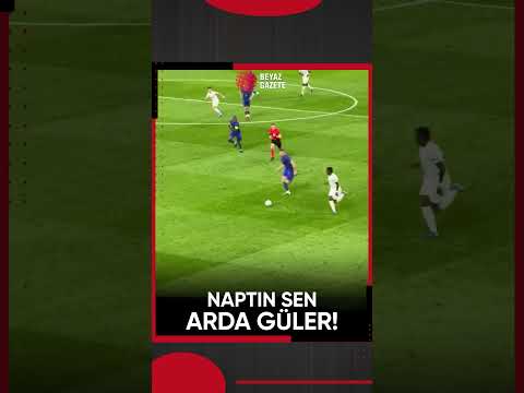 Arda Güler, yaptı yine yapacağını...