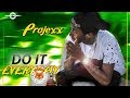 Projexx - Do It Everyday (Raw) [Break Through Riddim] February 2018
