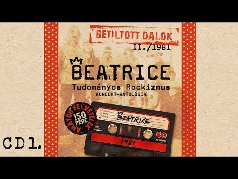 Beatrice - Betiltott dalok II. - Tudományos Rockizmus - (1981) - CD1.