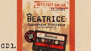 Beatrice - Betiltott dalok II. - Tudományos Rockizmus - (1981) - CD1.