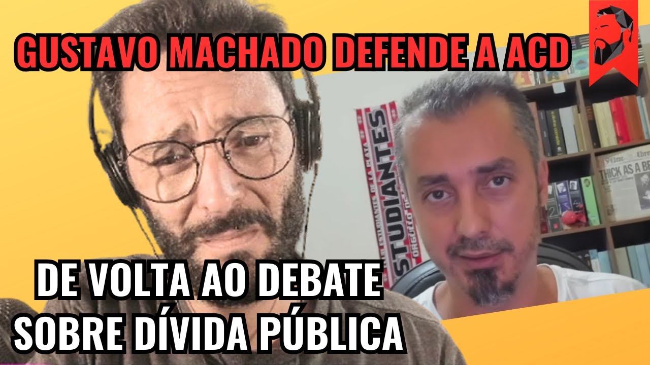 GUSTAVO MACHADO DEFENDE FATTORELLI NA QUESTÃO DA DÍVIDA PÚBLICA