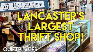 Lancaster County’s Largest Thrift Shop! New Holland Re-Uzit Shop! Pennsylvania!