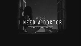 Download lagu I NEED A DOCTOR STADIUM BREAKBEAT mp3