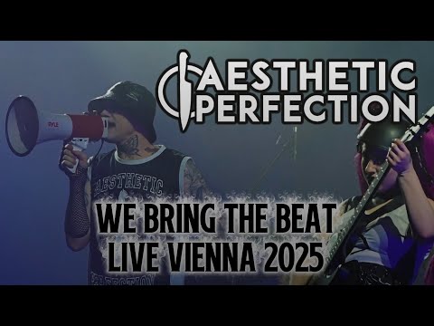 Aesthetic Perfection - We Bring The Beat - Live Wiener Stadthalle - 29.11.2025 Vienna 4K