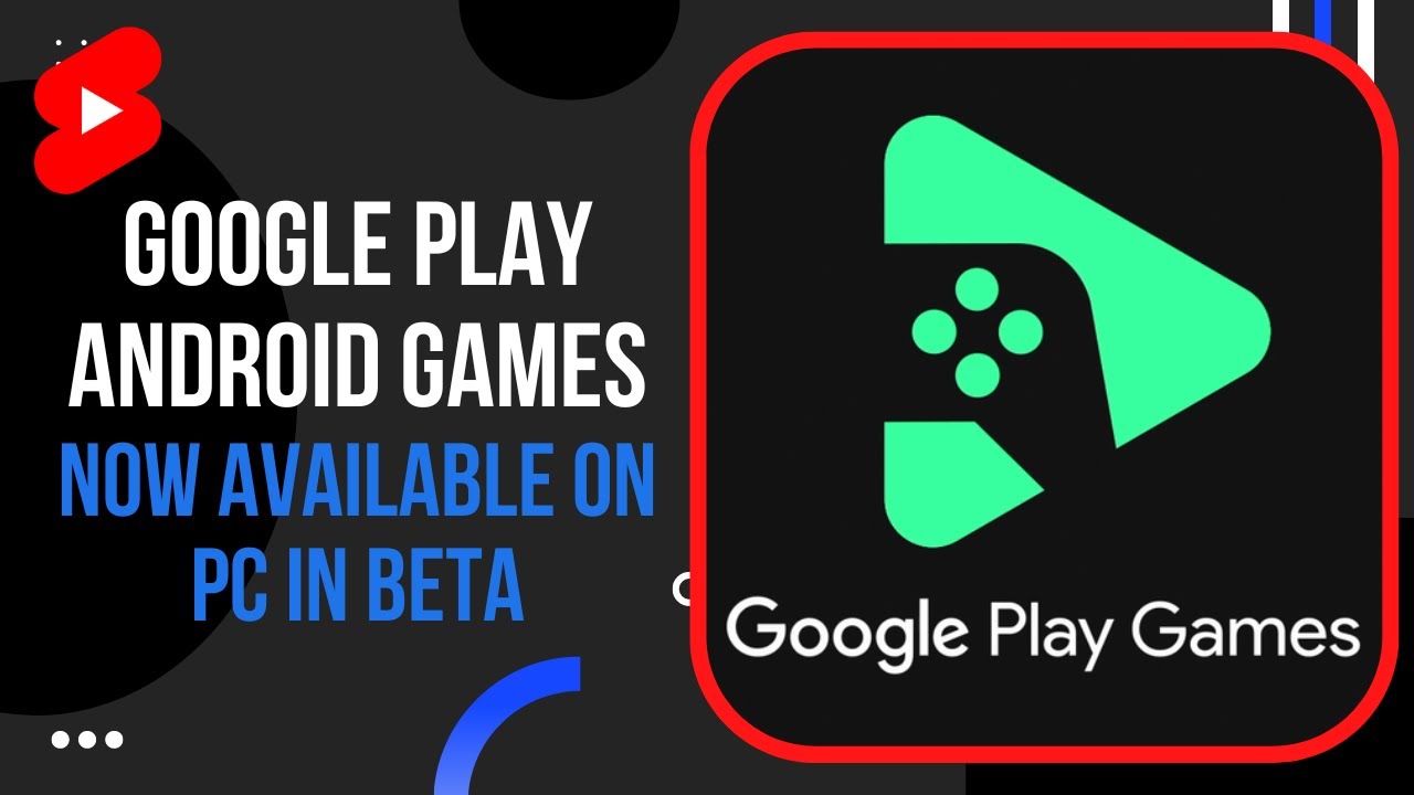 Google Play Android Games Now Available On PC In Beta