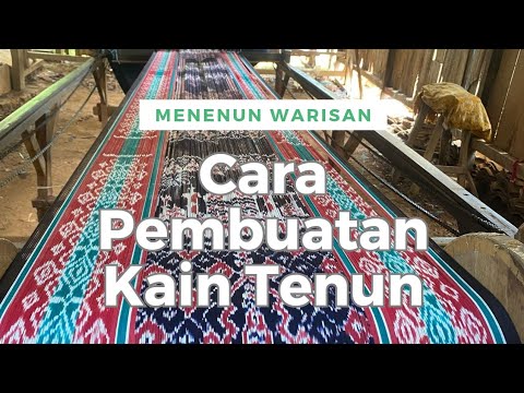 Cara Pembuatan Kain Tenun