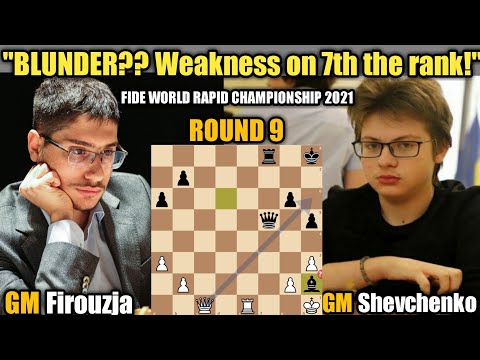 FIDE World RAPID CHAMPIONSHIP 2021 | Alireza Firouzja VS Kirill Shevchenko | Round 9