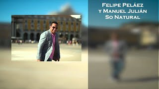 Tan Natural - Felipe Peláez (English Version)