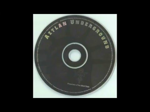 Aztlan Underground - Preachers of the Blind State (Remix)