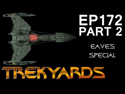 Trekyards EP172 - Klingon D5 (Part 2) (Eaves Special)