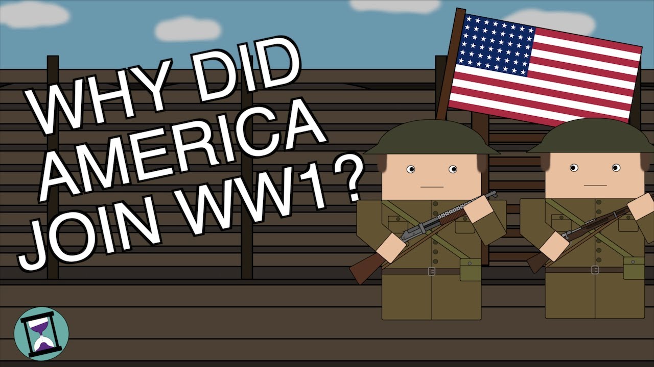What was the main reason the United States entered World War I?