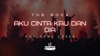 Download lagu The Rock/Dewa 19 - Aku Cinta Kau Dan Dia | Pop Punk Cover (Lyric Video) mp3 Download lagu The Rock/Dewa 19 - Aku Cinta Kau Dan Dia | Pop Punk Cover (Lyric Video) mp3