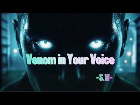 "VENOM IN YOUR VOICE"  Dark Pop, EDM Trap, 2025 Emotional Banger #DarkPop2025 #EDMTrap #EmotionalEDM