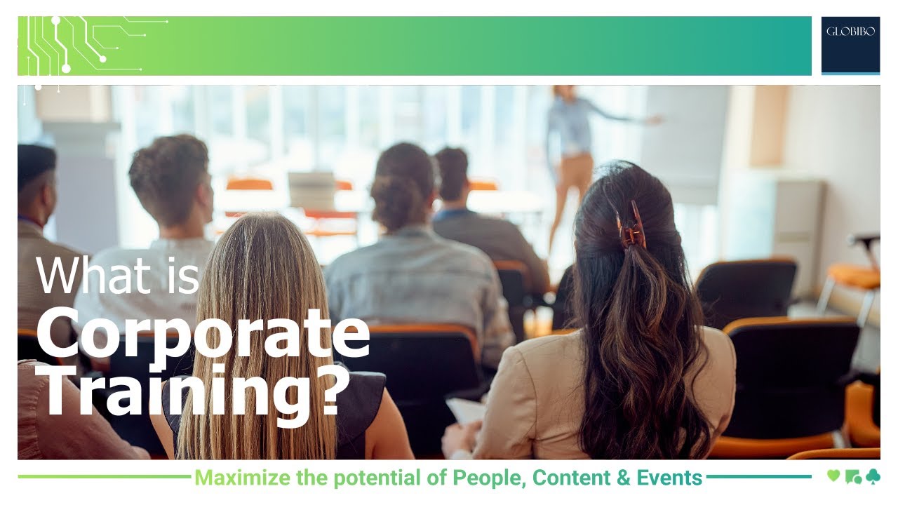 What is the Corporate Training? | Globibo