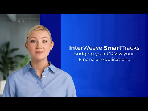 InterWeave SmartTracks — Bridging your CRM and Financial Applications