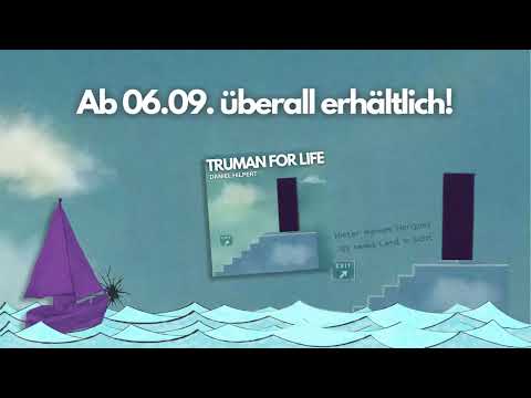 DANiEL HiLPERT - TRUMAN FOR LIFE - Teaser