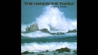 The Bottomless Hole - The Handsome Family