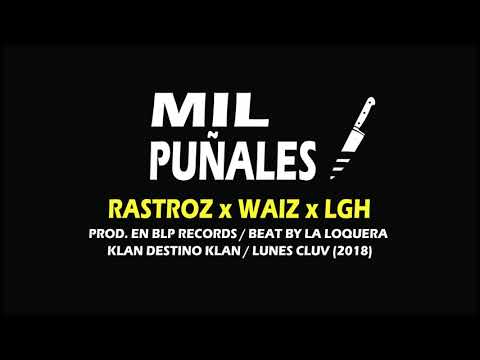 Mil Puñales - Rastroz x Waiz x LGH