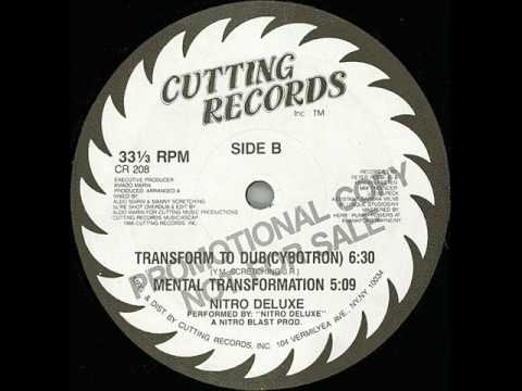 Nitro Deluxe - Transform To Dub (Cybotron)