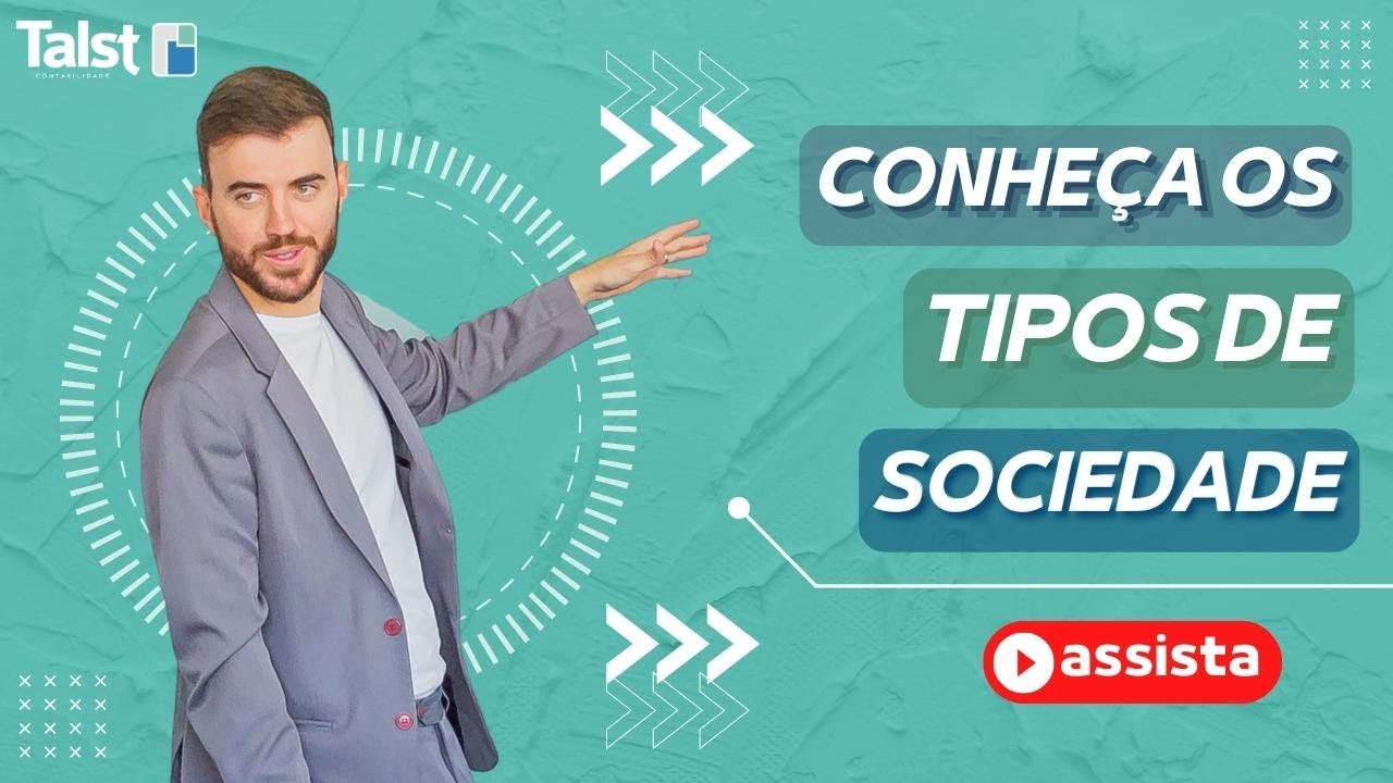CONHEÇA OS TIPOS DE SOCIEDADE EMPRESARIAIS