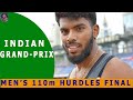 The Unbeatable Siddhant Thingalya - Men's 110m Hurdles Final  Grand Prix Athletics Bangalore 2016