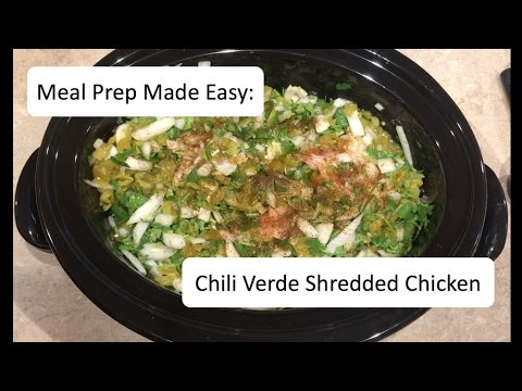 Meal Prep Made Easy: Slow Cooked Chili Verde Shredded...