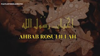 Download lagu AHBAB ROSULILLAH - LIRIK ARAB   TERJEMAHAN (VOC.By Alma Esbeye) mp3