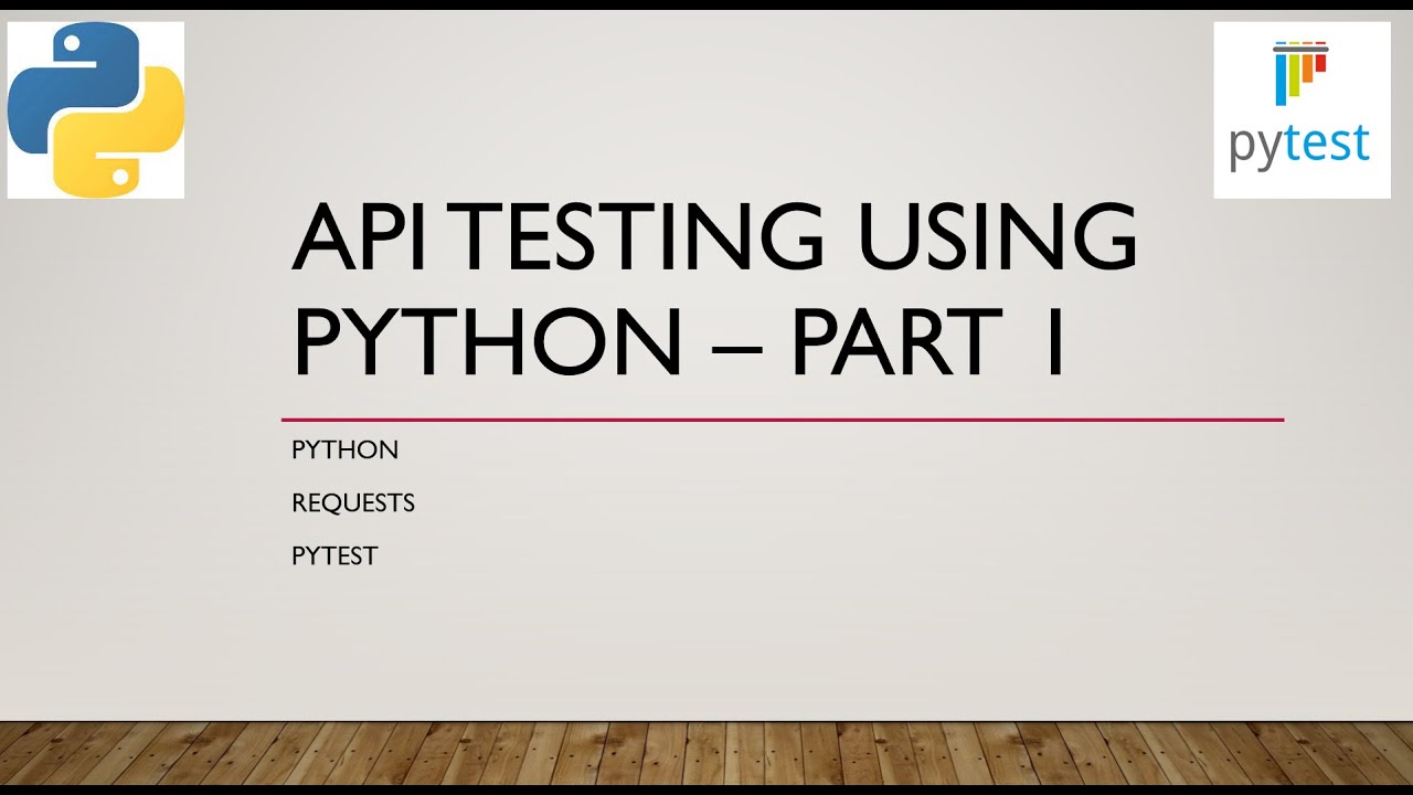 API Automation Testing using Python -  Part 1