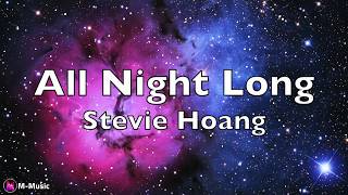 Stevie Hoang - All Night Long (Lyric Video)