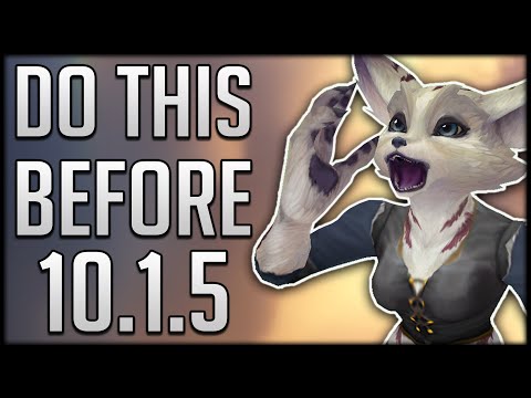 The MOST IMPORTANT Things To Do Before Patch 10.1.5 & What To IGNORE