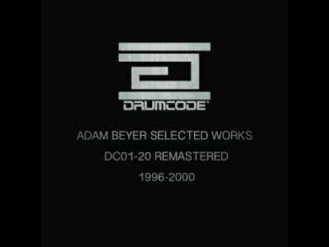 Adam Beyer – Selected Drumcode Works 1996-2000 (2014)