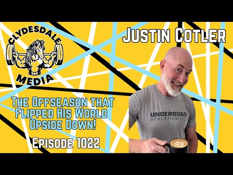 Justin Cotler | Clydesdale Media Interview - What Happened This Offseason, that Changed Everything?