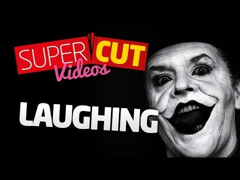 Laughing - The Supercut