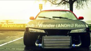 Adventure Club - Wonder (ANDRU Remix) / (Copyright Free Trap Music)