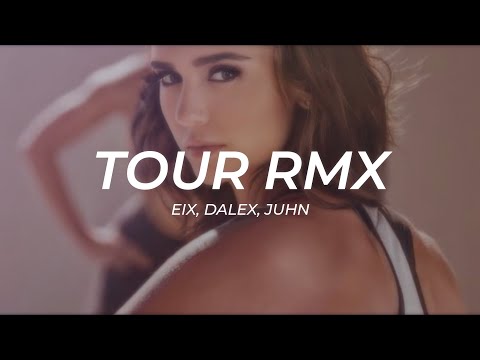 Eix, Dalex, Juhn - Tour (Remix) || LETRA