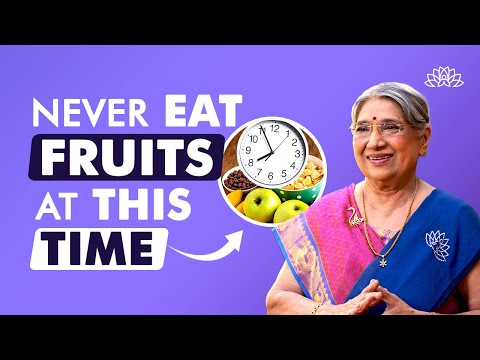 Best time to eat fruits | Combining fruits with other foods